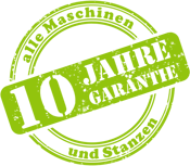 Maschinen 10 Jahre Garantie